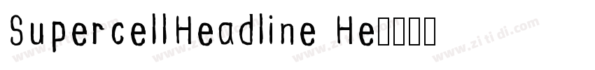 SupercellHeadline He字体转换
